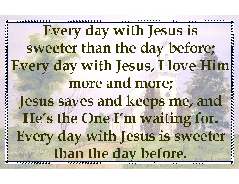 Every day with Jesus